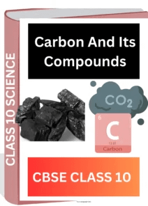 Carbon And Its Compounds CLASS 10 CBSE WORKSHEET: A SOLID LEARNING