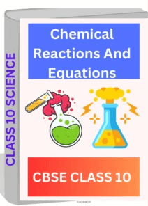 Chemical Reactions And Equations CLASS 10 CBSE WORKSHEET